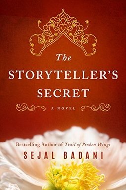 The Storyteller's Secret by Sejal Badani